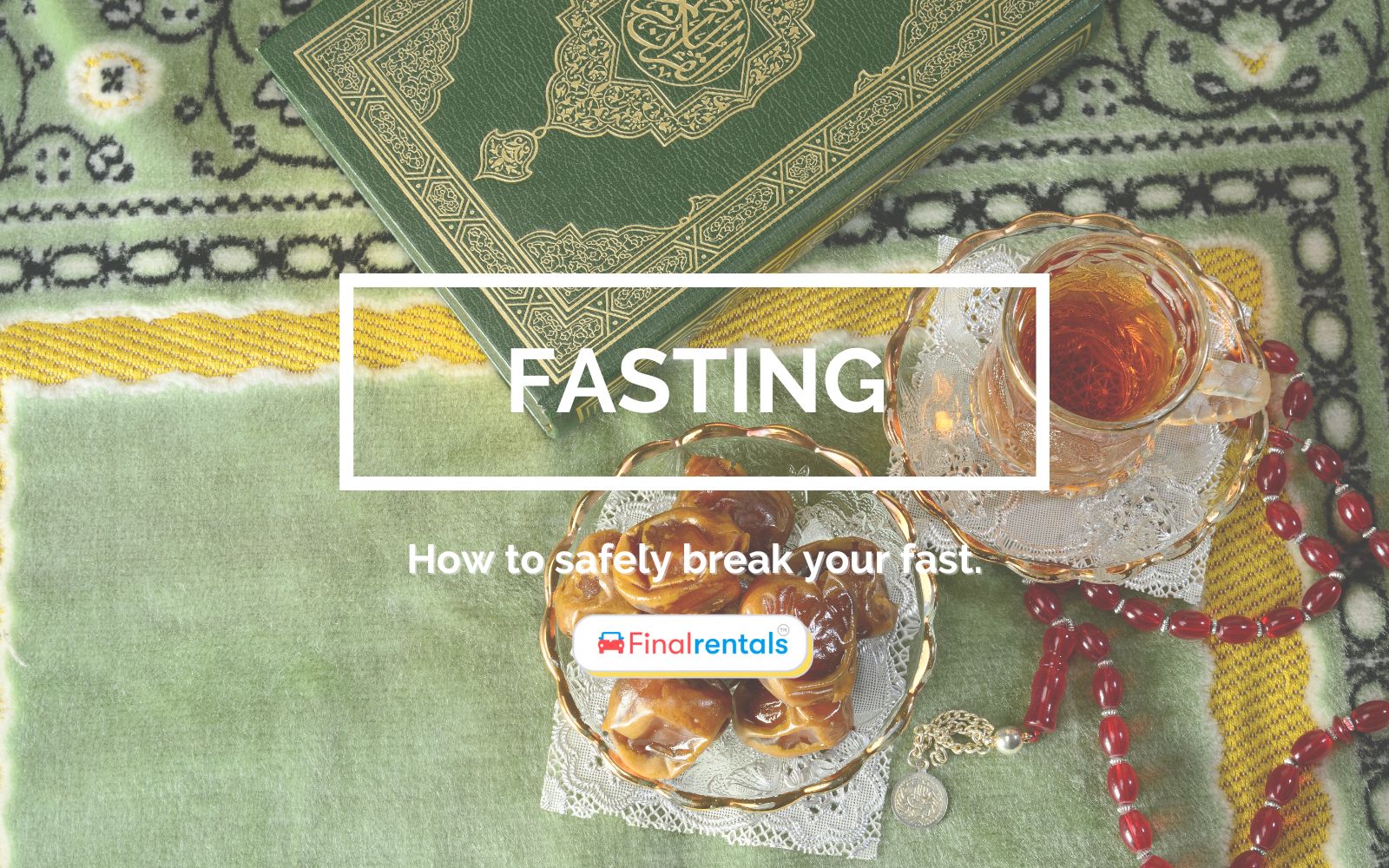How to Safely Break Your Fast During Ramadan